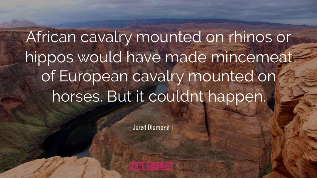 Cavalry quotes by Jared Diamond