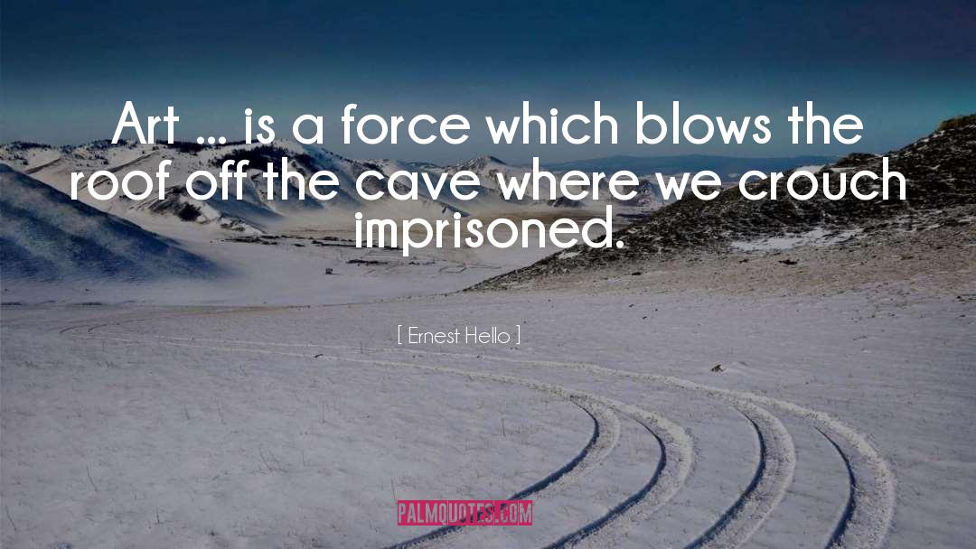Cave In quotes by Ernest Hello