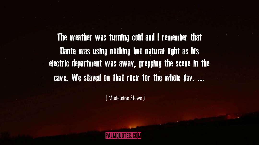 Cave quotes by Madeleine Stowe