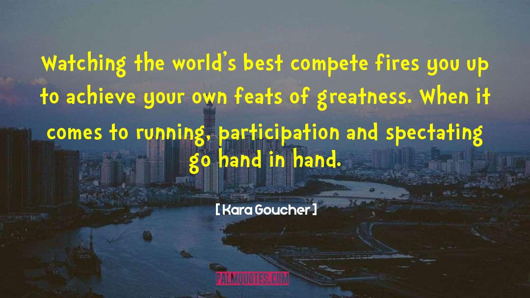 Caveman Fire quotes by Kara Goucher