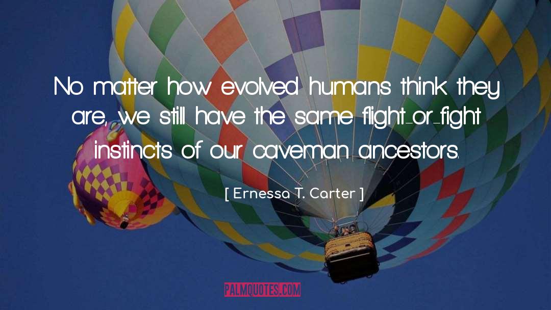 Caveman quotes by Ernessa T. Carter
