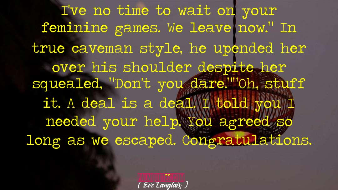 Caveman quotes by Eve Langlais