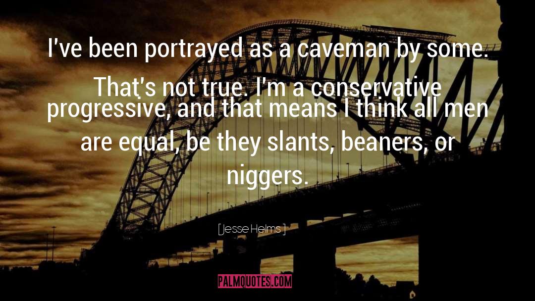 Caveman quotes by Jesse Helms