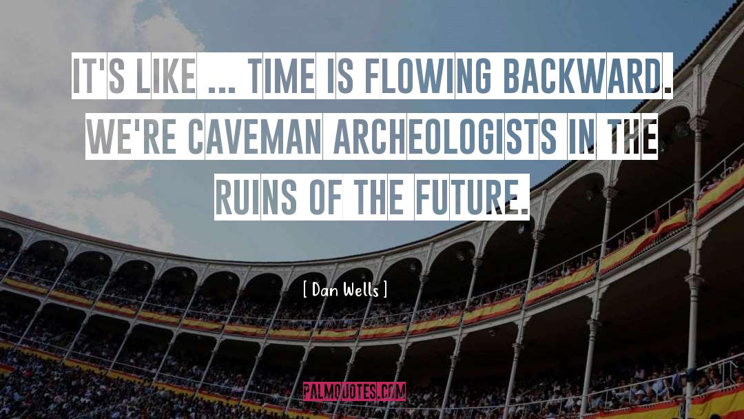 Caveman quotes by Dan Wells