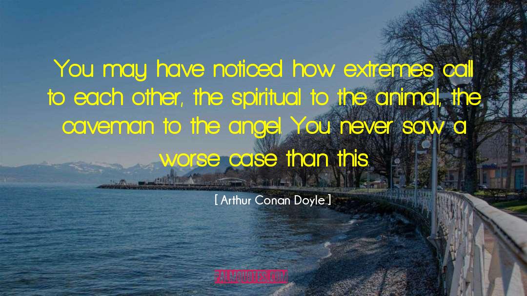 Caveman quotes by Arthur Conan Doyle