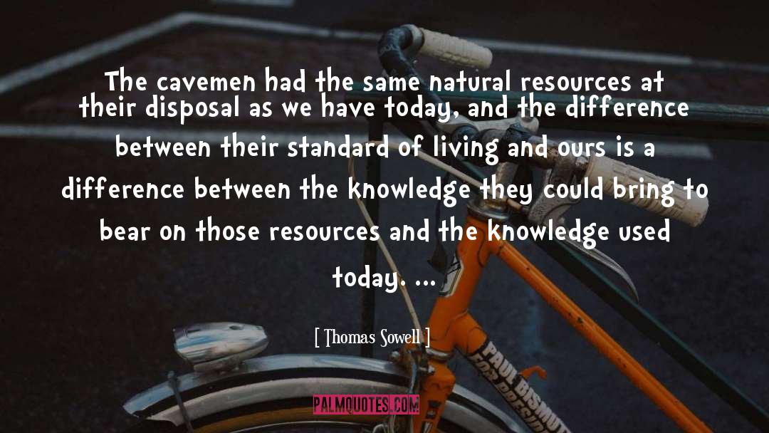 Cavemen quotes by Thomas Sowell