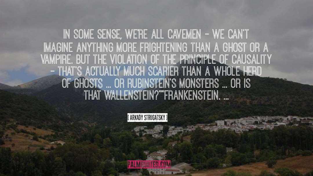 Cavemen quotes by Arkady Strugatsky