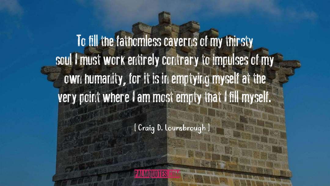 Caverns quotes by Craig D. Lounsbrough