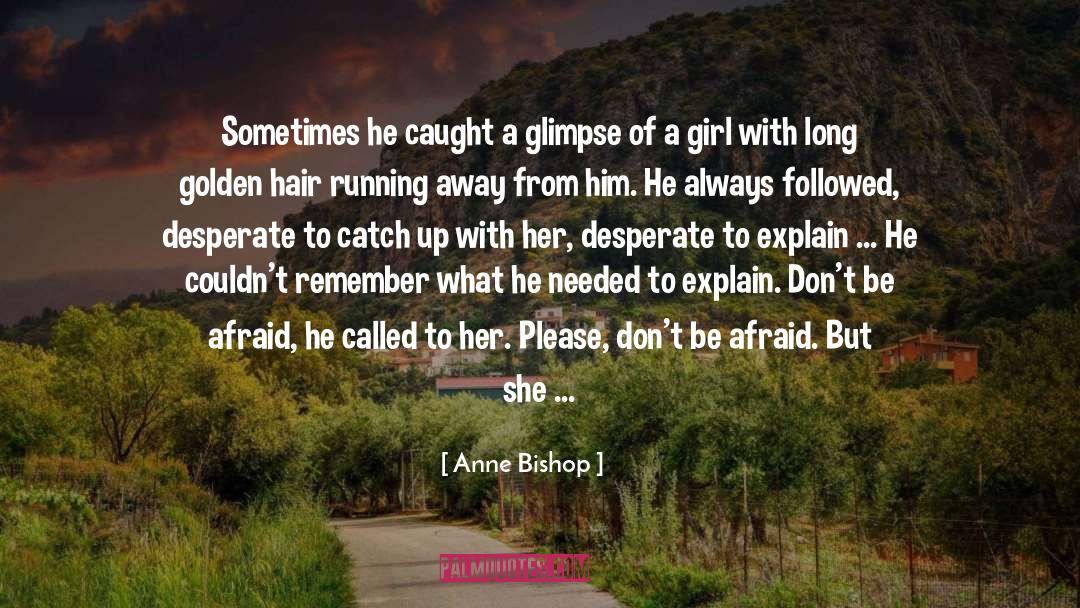 Caverns quotes by Anne Bishop