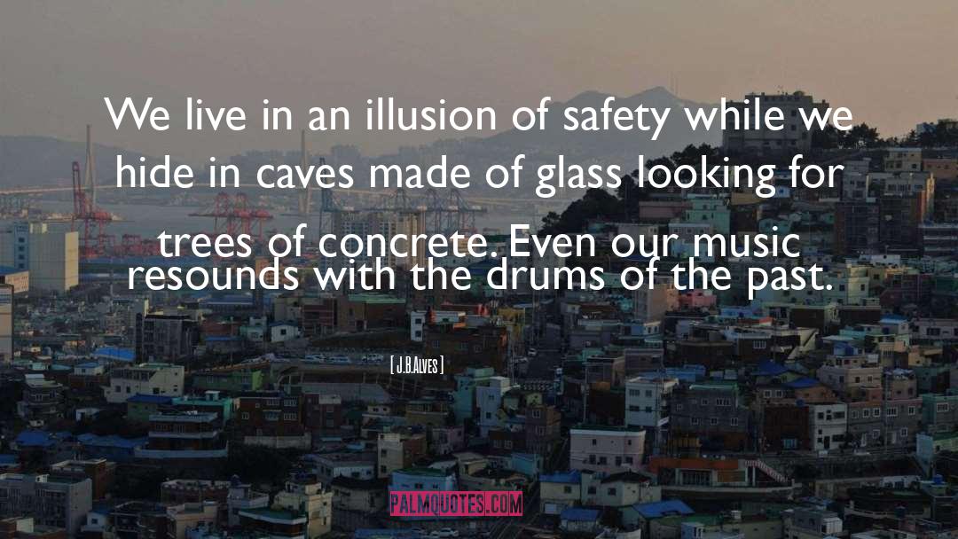 Caves quotes by J.B.Alves