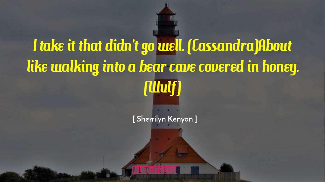 Caves quotes by Sherrilyn Kenyon