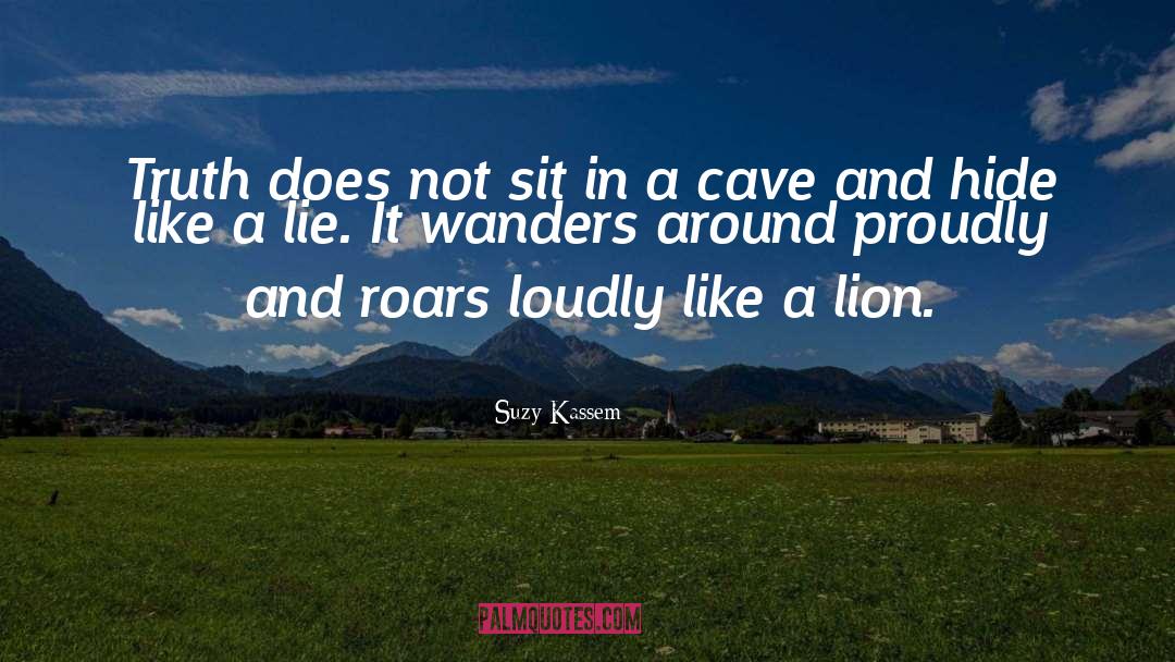 Caves quotes by Suzy Kassem