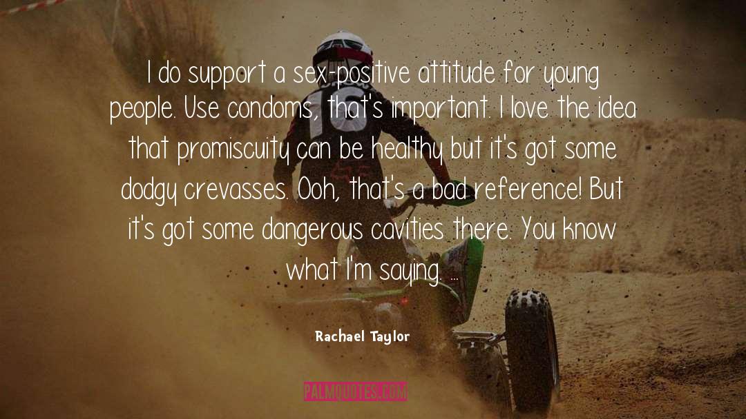 Cavities quotes by Rachael Taylor