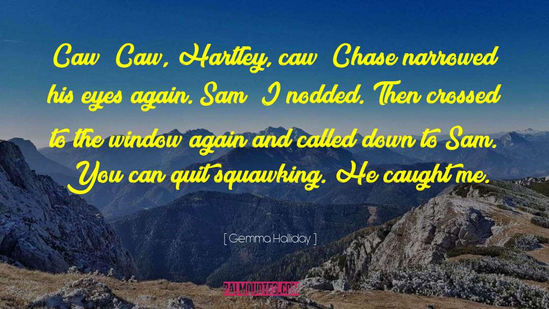 Caw quotes by Gemma Halliday