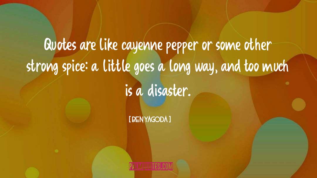 Cayenne Pepper quotes by Ben Yagoda
