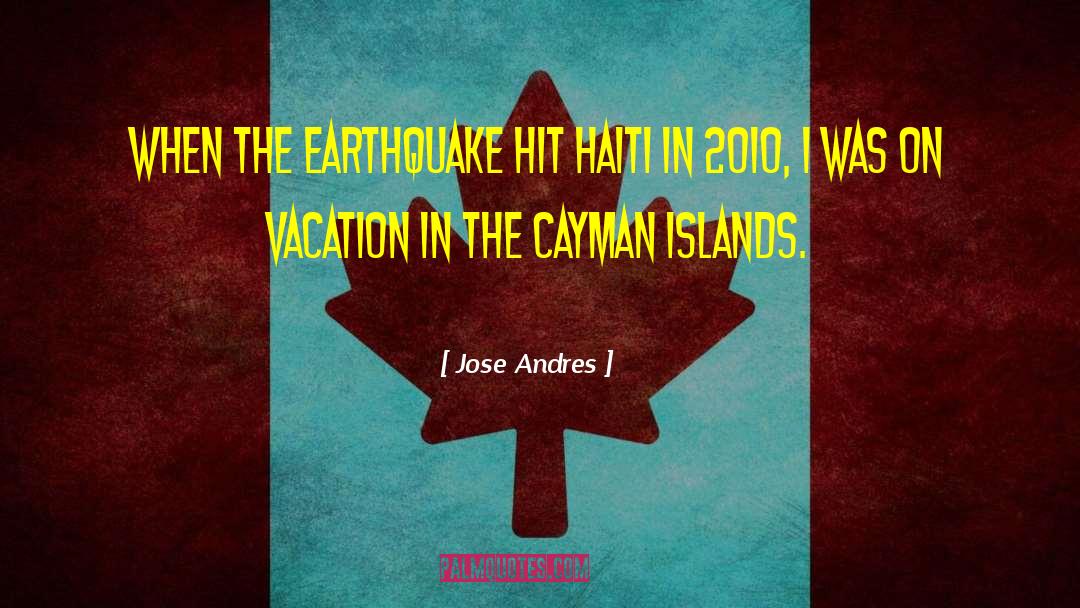 Cayman Islands quotes by Jose Andres