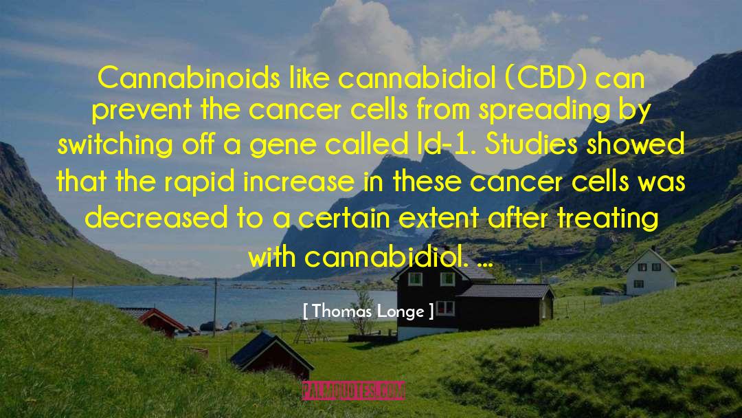 Cbd quotes by Thomas Longe