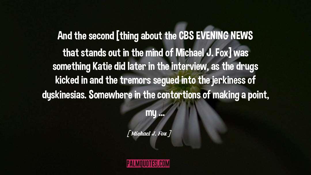 Cbs quotes by Michael J. Fox