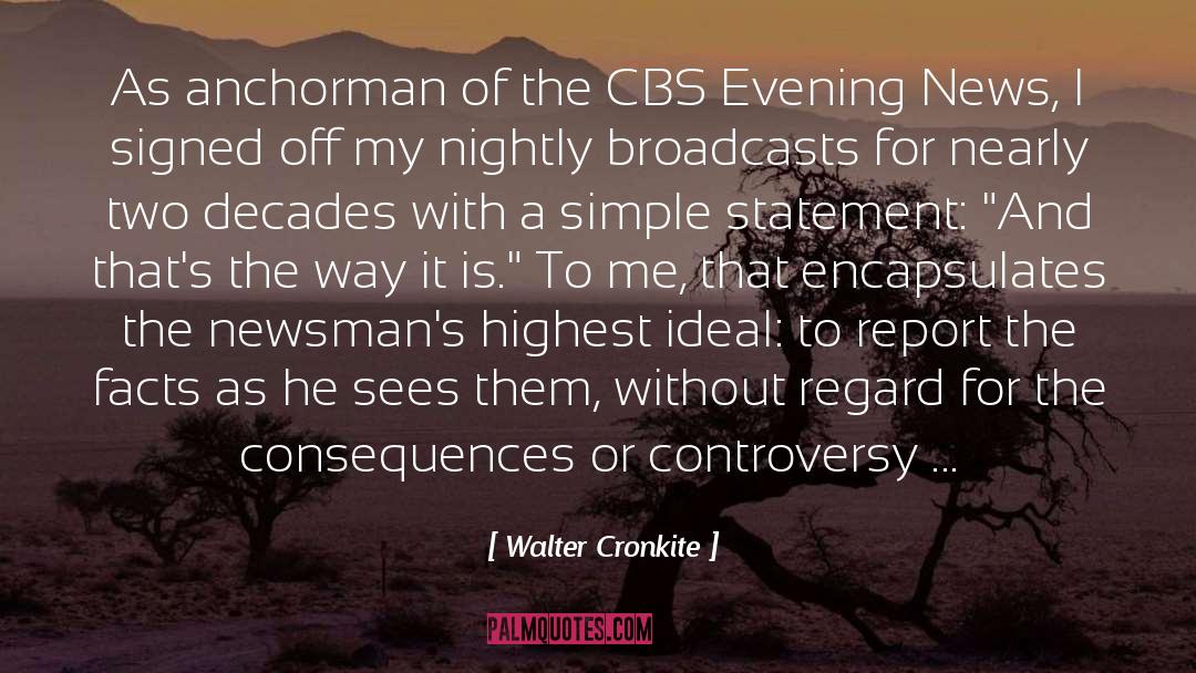 Cbs quotes by Walter Cronkite