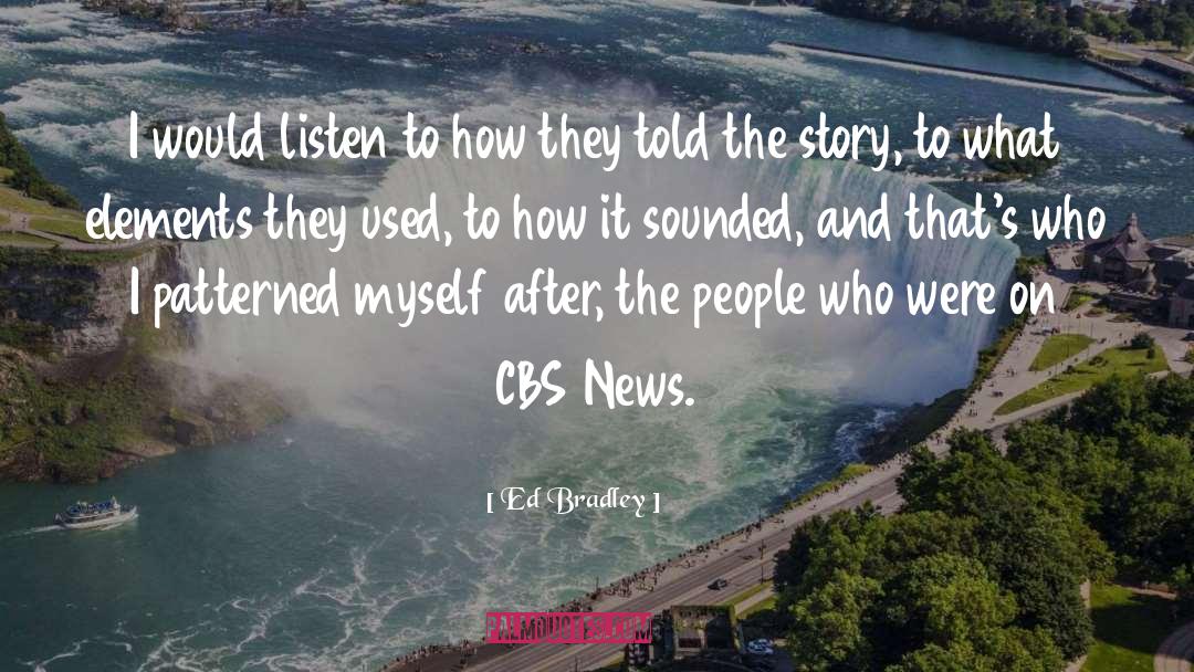 Cbs quotes by Ed Bradley