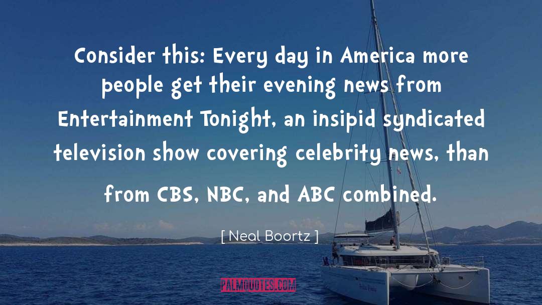 Cbs quotes by Neal Boortz