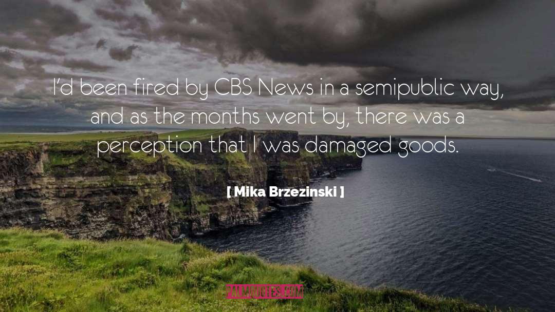 Cbs quotes by Mika Brzezinski