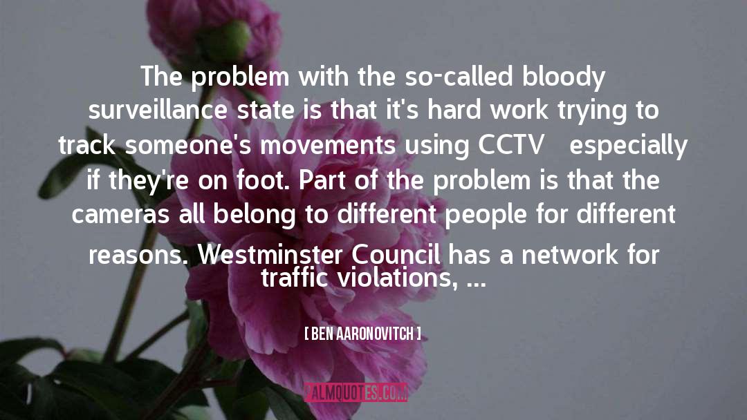 Cctv quotes by Ben Aaronovitch