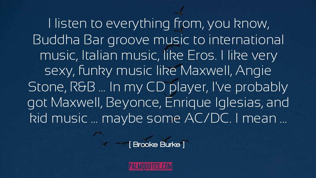 Cd Players quotes by Brooke Burke