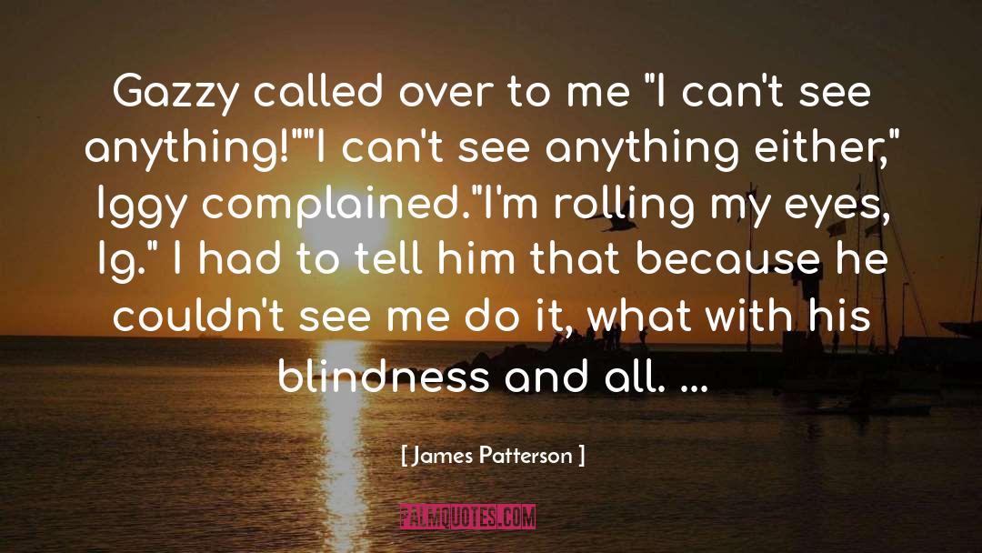Cdx Ig quotes by James Patterson