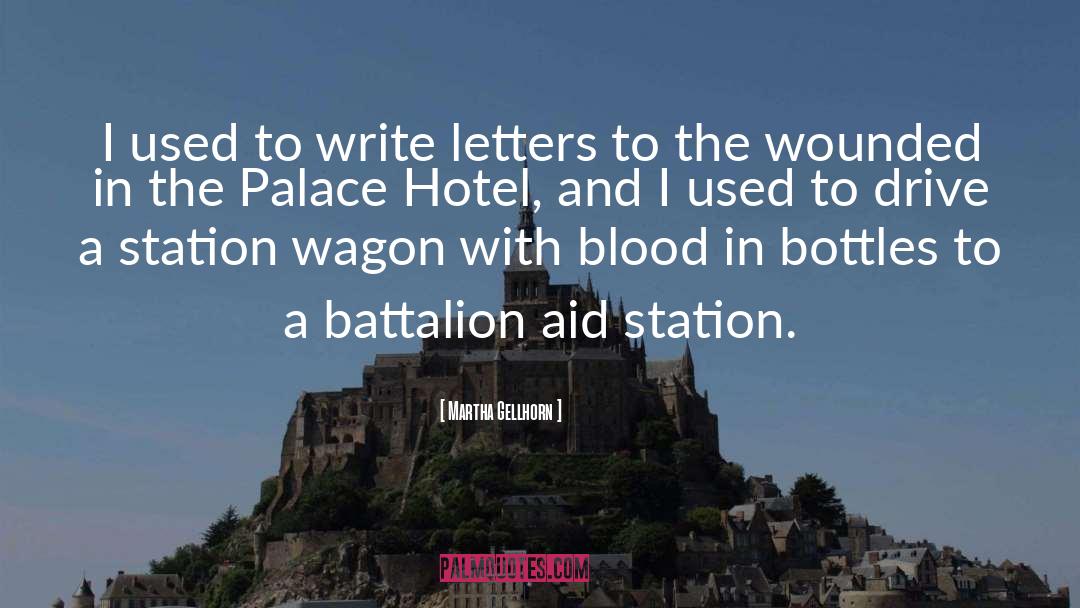 Ceased Palace quotes by Martha Gellhorn