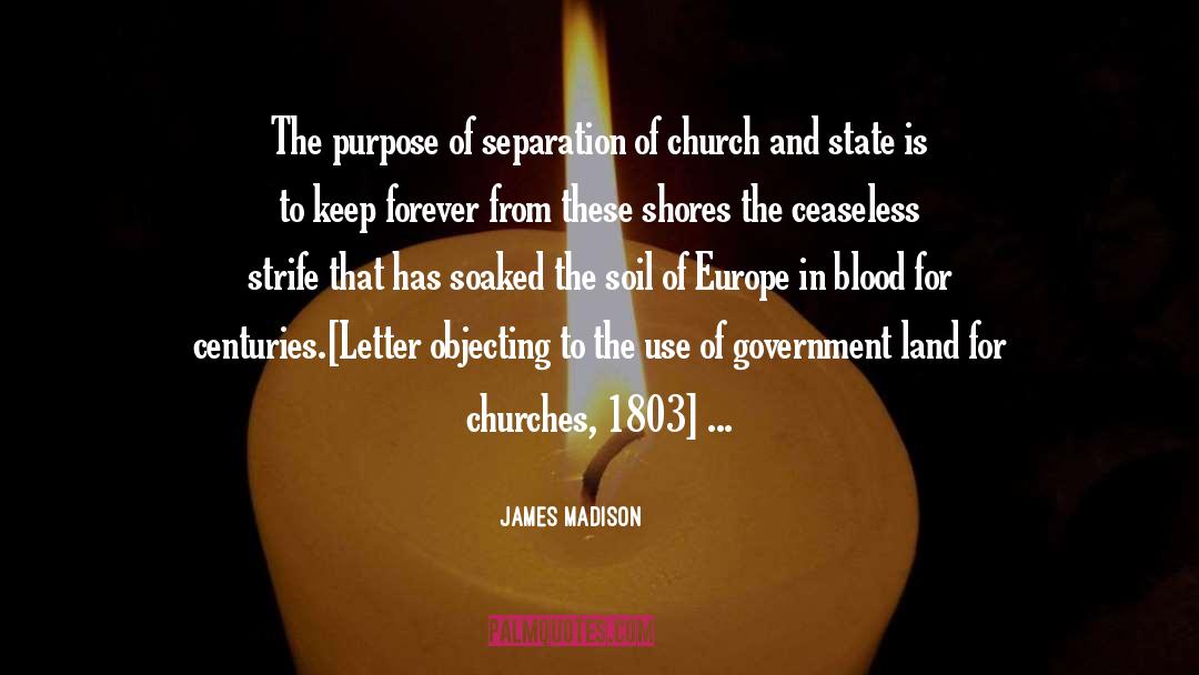 Ceaseless quotes by James Madison