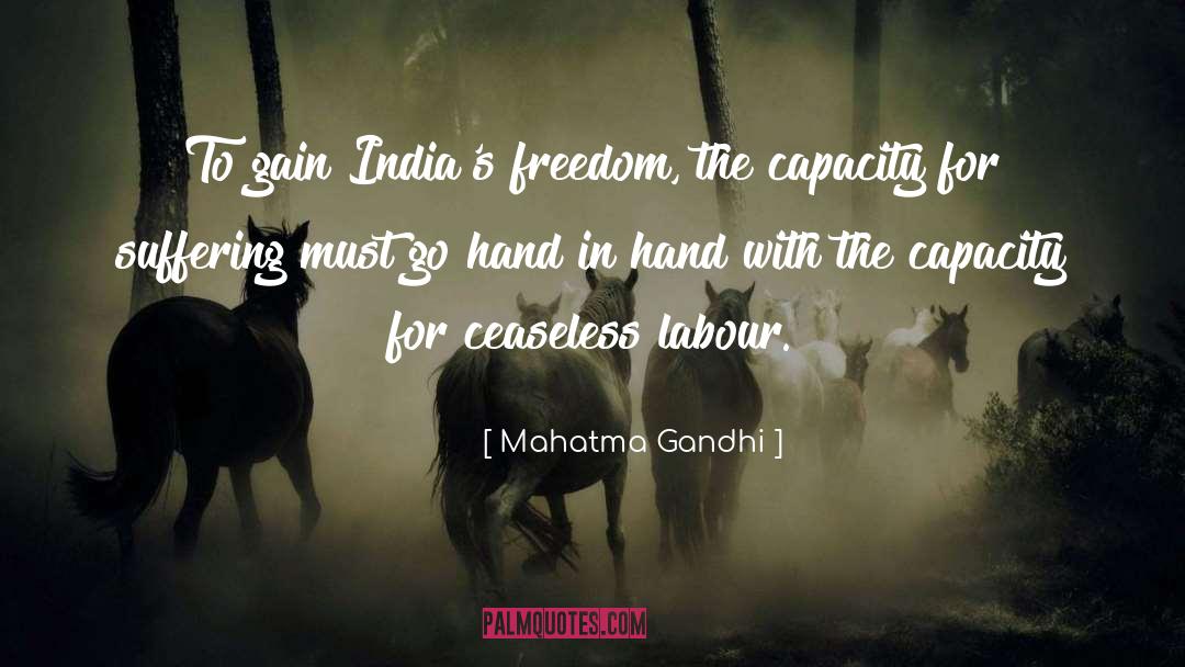 Ceaseless quotes by Mahatma Gandhi