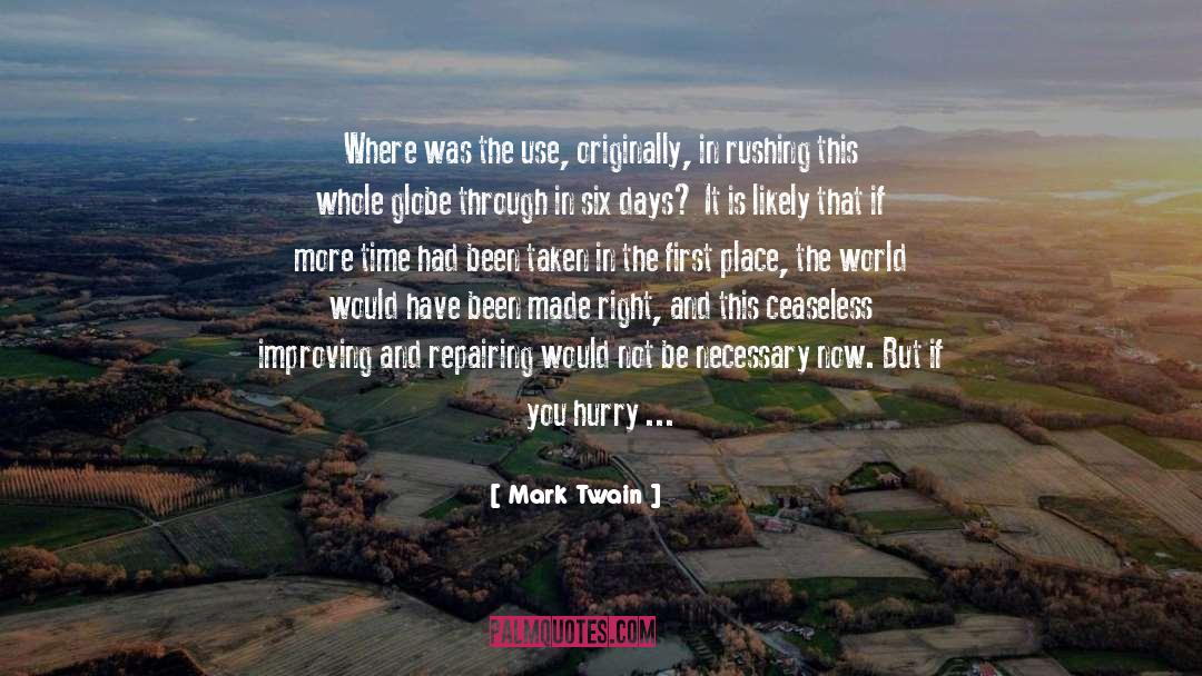 Ceaseless quotes by Mark Twain