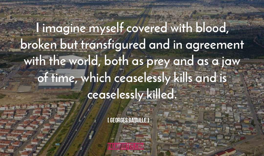 Ceaselessly quotes by Georges Bataille