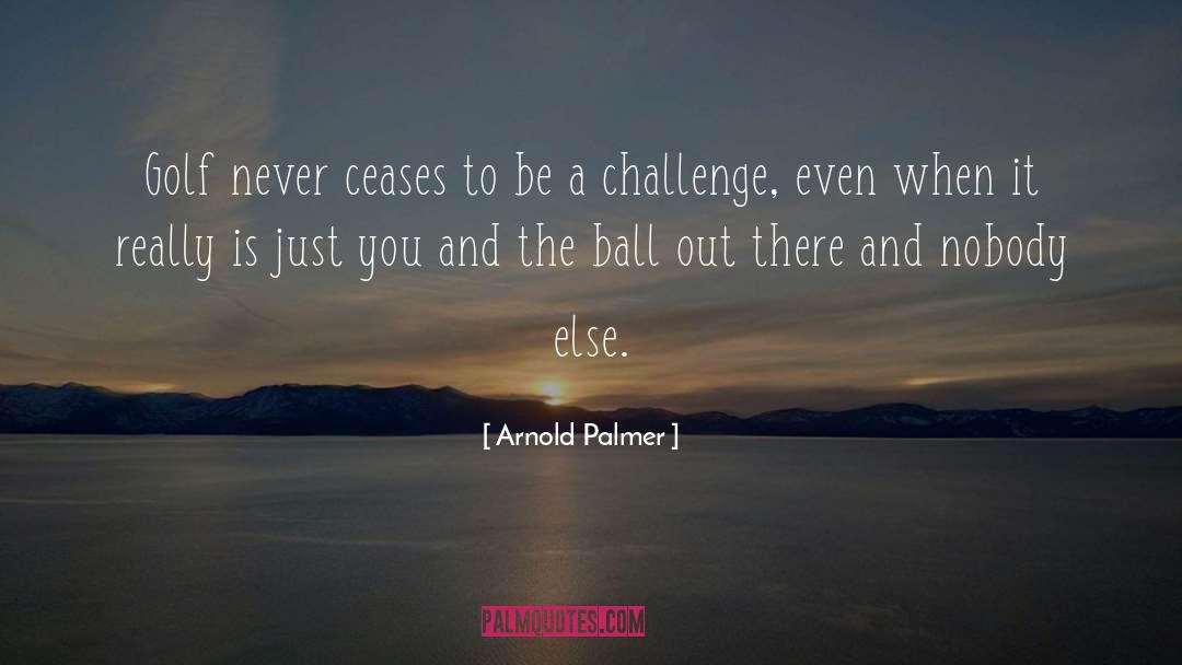 Ceases To Amaze quotes by Arnold Palmer