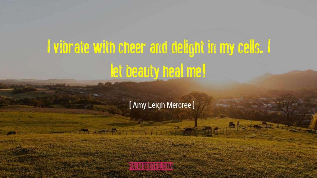 Cecile De Montigny quotes by Amy Leigh Mercree