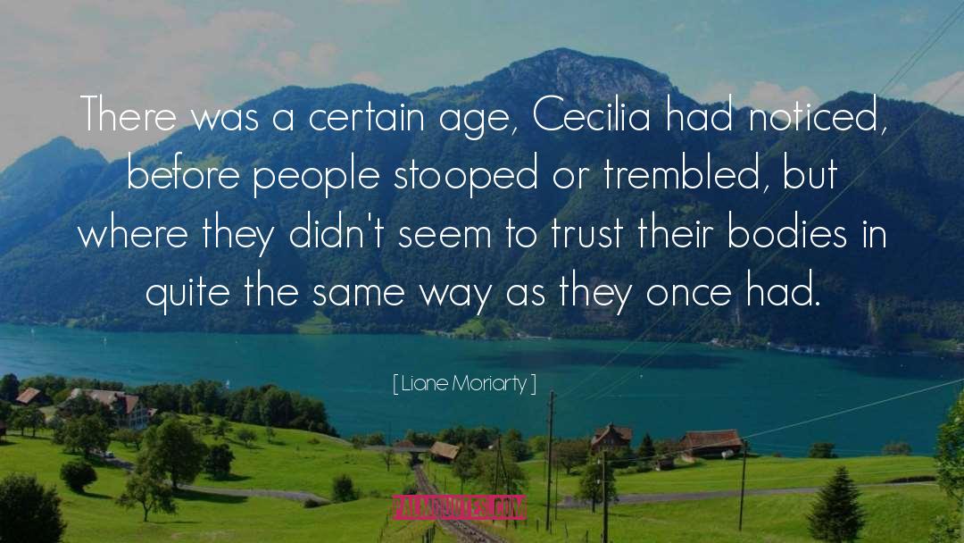 Cecilia Woloch quotes by Liane Moriarty