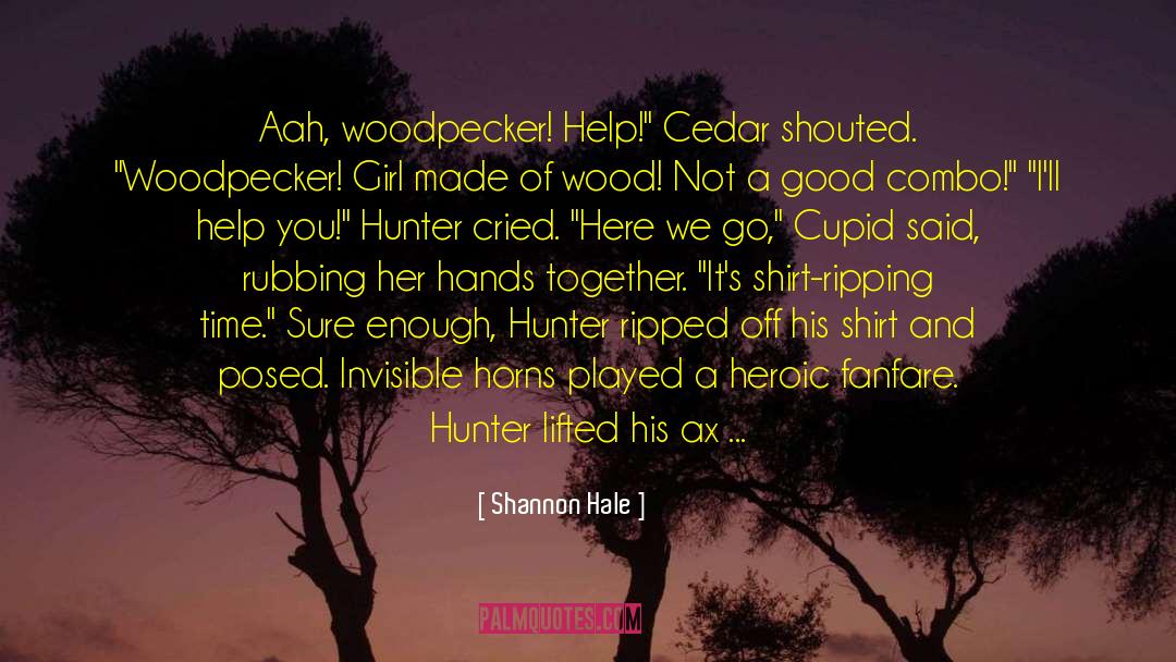 Cedar quotes by Shannon Hale