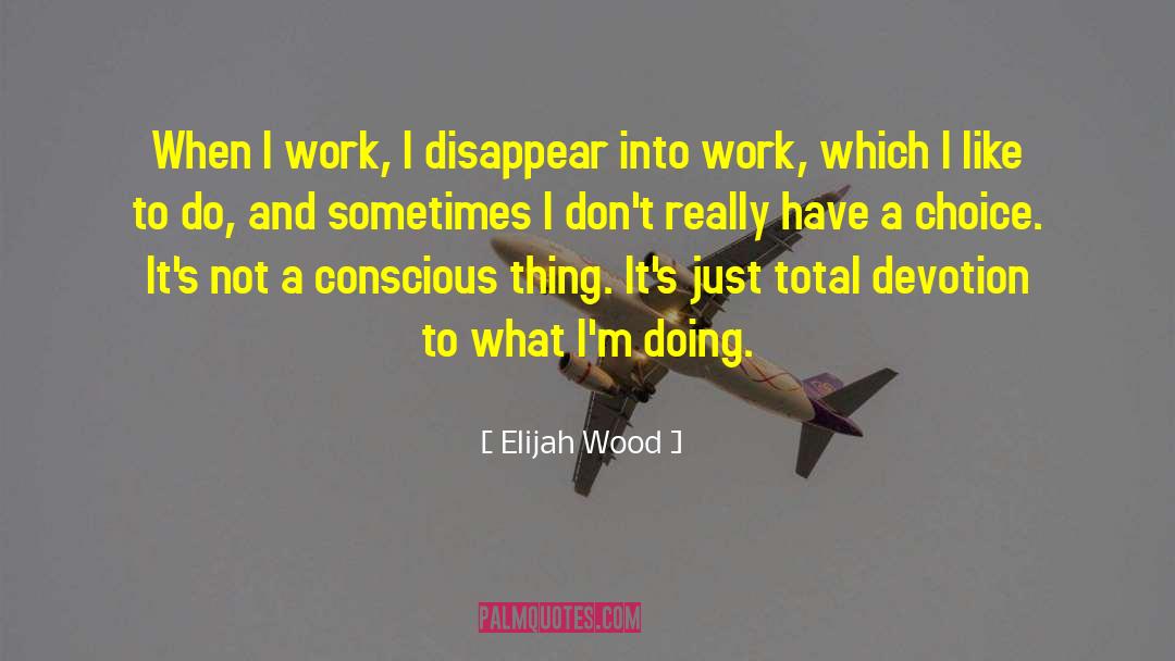 Cedar Wood quotes by Elijah Wood