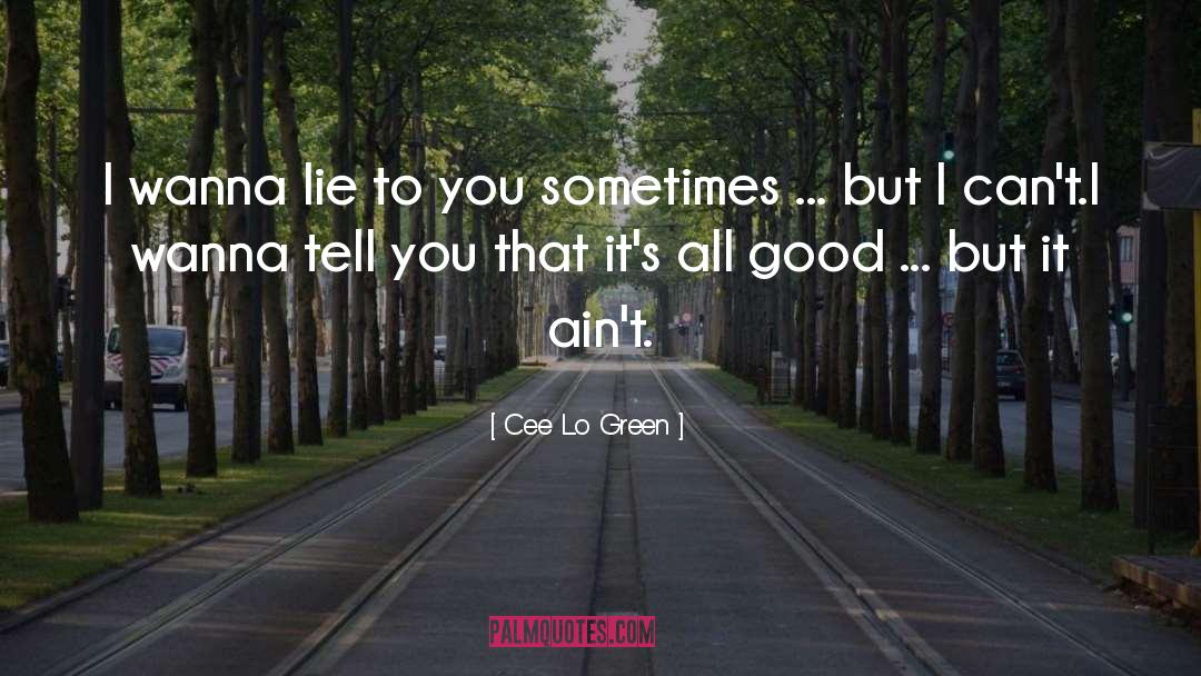 Cee quotes by Cee Lo Green