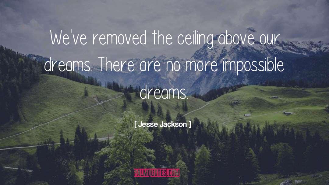 Ceilings quotes by Jesse Jackson