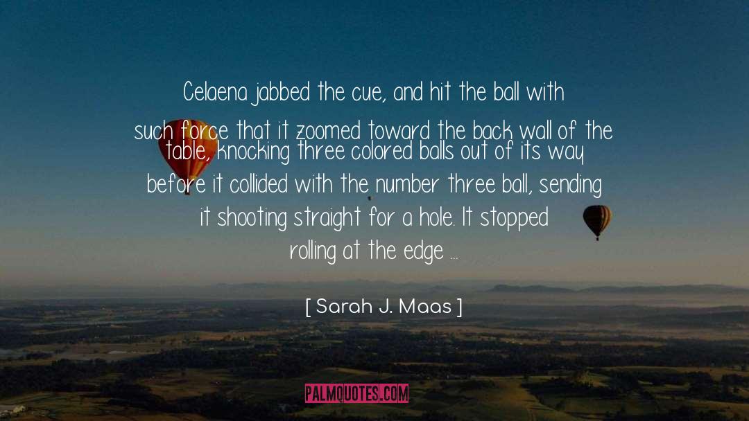 Celaena Sadothien quotes by Sarah J. Maas