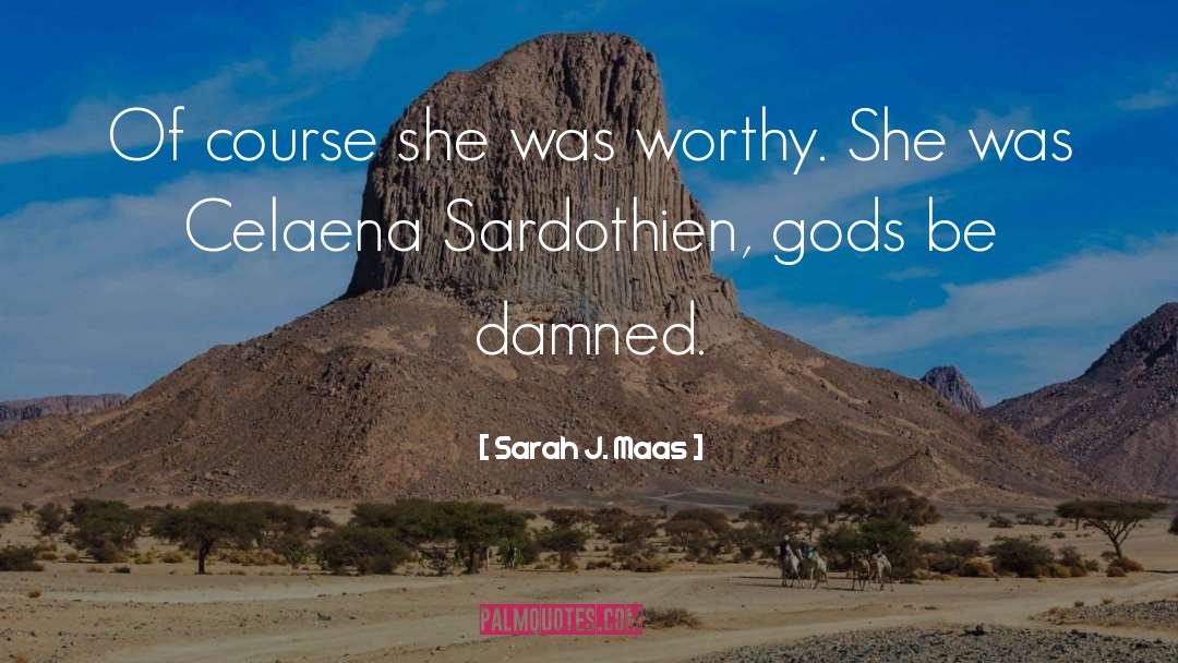 Celaena Sardothien quotes by Sarah J. Maas