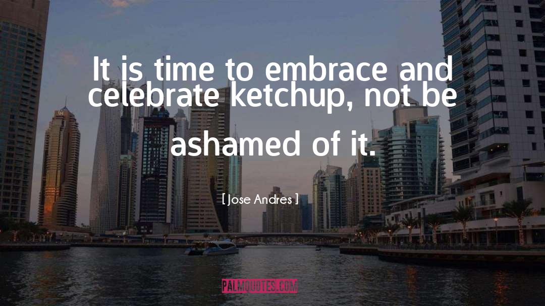 Celebrate Birthday quotes by Jose Andres