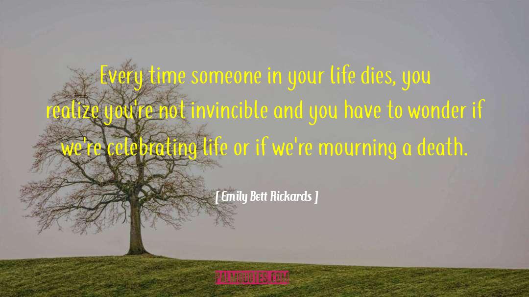 Celebrate Life quotes by Emily Bett Rickards
