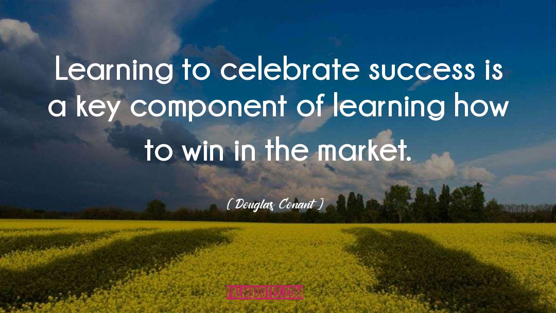 Celebrate Success quotes by Douglas Conant