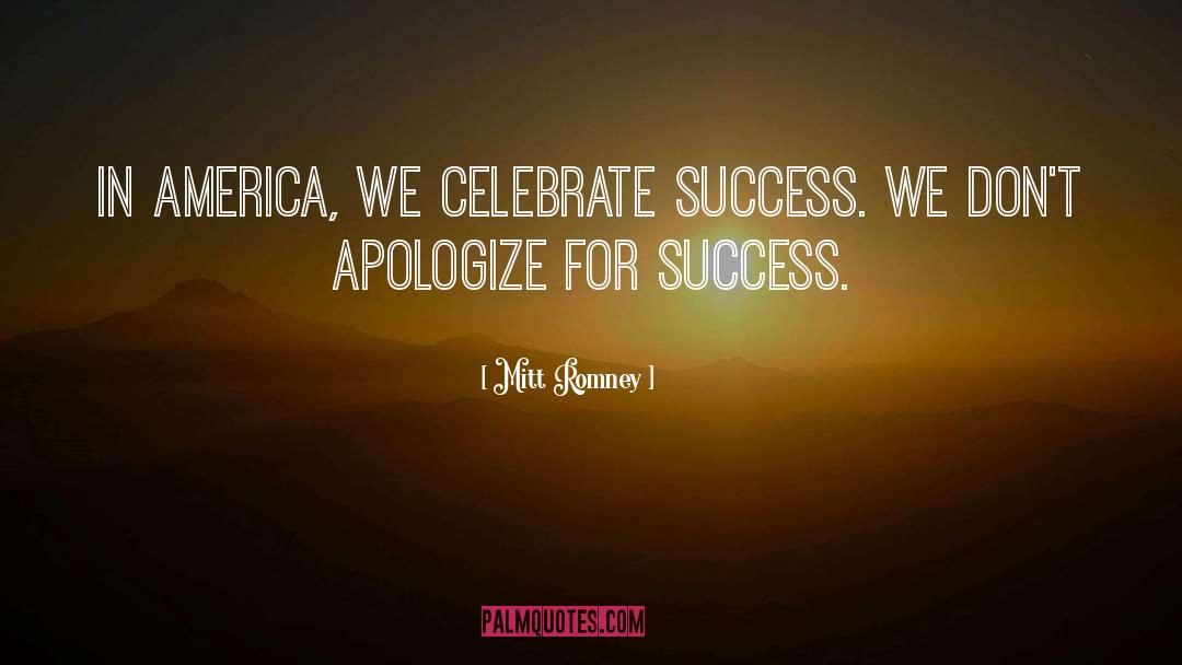 Celebrate Success quotes by Mitt Romney