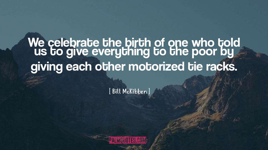 Celebrate Uniqueness quotes by Bill McKibben