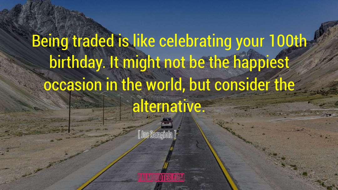 Celebrating Birthday Quote quotes by Joe Garagiola