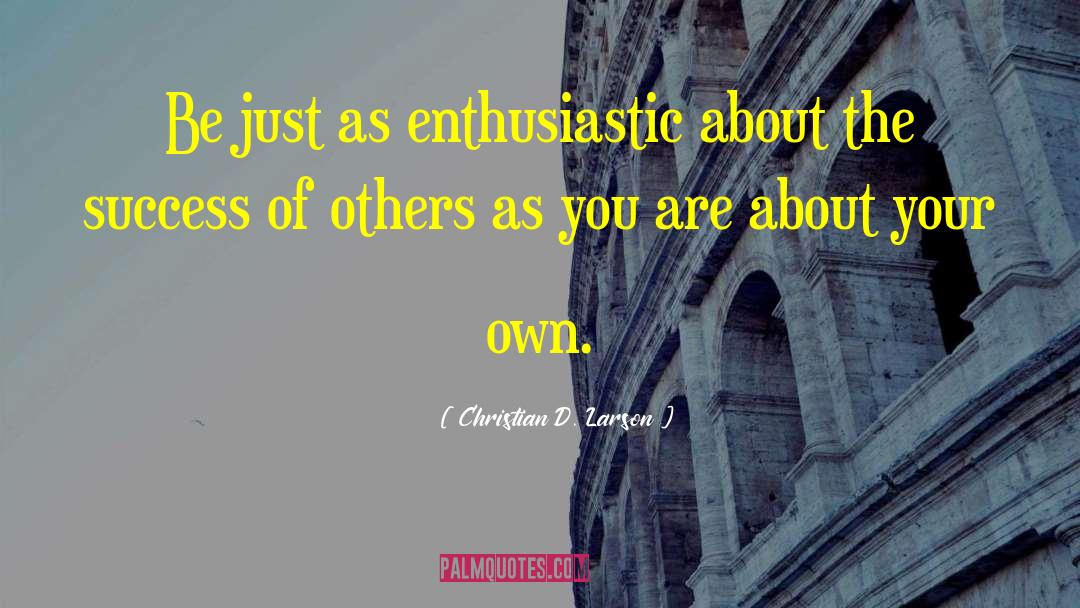 Celebrating Others Success quotes by Christian D. Larson